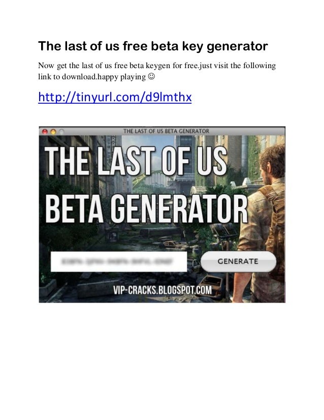 The Last Of Us Beta Key Generator Download